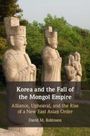 David M. Robinson: Korea and the Fall of the Mongol Empire, Buch