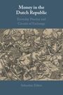 Sebastian Felten: Money in the Dutch Republic, Buch