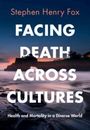 Stephen Henry Fox: Facing Death Across Cultures, Buch