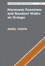 Ariel Yadin: Harmonic Functions and Random Walks on Groups, Buch