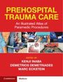 "PREHOSPITAL TRAUMA CARE: An Illustrated Atlas of Paramedic Procedures" edit. Kenji Inaba, Demetrios Demetriades, Marc Eckstein.