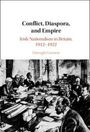 Darragh Gannon (University College Dublin): Conflict, Diaspora, and Empire, Buch