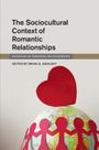 : The Sociocultural Context of Romantic Relationships, Buch