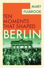 Mary Fulbrook: Berlin, Buch