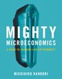 Michihiro Kandori: Mighty Microeconomics, Buch