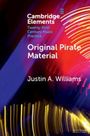 Justin A Williams: Original Pirate Material, Buch