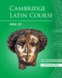 Cscp: Cambridge Latin Course Student Book 3 with Digital Access (5 Years) 5th Edition, Buch