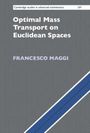 Francesco Maggi: Optimal Mass Transport on Euclidean Spaces, Buch