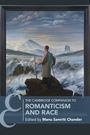 : The Cambridge Companion to Romanticism and Race, Buch