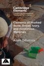 Adam DiBattista: Worked Bone, Antler, Ivory, and Keratinous Materials, Buch