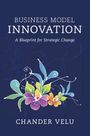 Chander Velu: Business Model Innovation, Buch