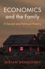 Miriam Bankovsky: Economics and the Family, Buch