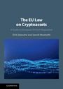 Dirk Zetzsche: The EU Law on Crypto-Assets, Buch