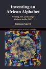 Ramon Sarró: Inventing an African Alphabet, Buch