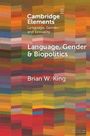 Brian W King: Language, Gender and Biopolitics, Buch