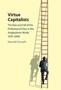 Hannah Forsyth (Australian Catholic University, Sydney): Virtue Capitalists, Buch