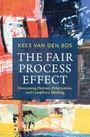 Kees van den Bos: The Fair Process Effect, Buch