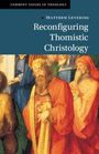 Ein Buchcover mit dem Titel "Reconfiguring Thomistic Christology" von Matthew Levering und einem mittelalterlichen Gemälde.