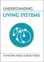Raymond Noble: Understanding Living Systems, Buch
