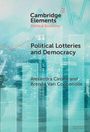Oben: "Cambridge Elements, Political Economy". Titel: "Political Lotteries and Democracy". Autoren: Alexandra Cirone und Brenda Van Coppenolle. Diagramm im Hintergrund.