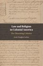 Scott Douglas Gerber: Law and Religion in Colonial America, Buch