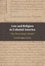 Scott Douglas Gerber: Law and Religion in Colonial America, Buch
