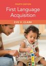 Eve V Clark: First Language Acquisition, Buch