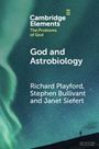 Richard Playford: God and Astrobiology, Buch