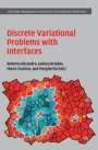 Andrea Braides: Discrete Variational Problems with Interfaces, Buch