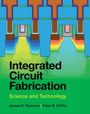 James D. Plummer: Integrated Circuit Fabrication, Buch