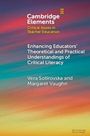 Vera Sotirovska: Enhancing Educators' Theoretical and Practical Understandings of Critical Literacy, Buch