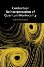 Andrei Khrennikov: Contextual Reinterpretation of Quantum Nonlocality, Buch