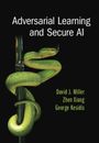 David J. Miller: Adversarial Learning and Secure AI, Buch