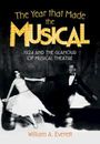 William A Everett: The Year That Made the Musical, Buch