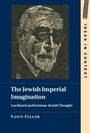 Yaniv Feller: The Jewish Imperial Imagination, Buch