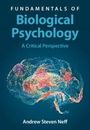 Andrew Steven Neff: Fundamentals of Biological Psychology, Buch