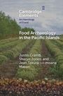 "Cambridge Elements: Archaeology of Food. Food Archaeology in the Pacific Islands. Autoren: Justin Cramb, Sharyn Jones, Jean Tekura-i-i-moana Mason." Im Hintergrund sind Reihen von grünen Pflanzen und ein bewölkter Himmel.