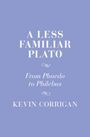 Kevin Corrigan: A Less Familiar Plato, Buch