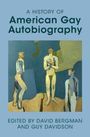 : A History of American Gay Autobiography, Buch