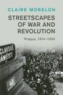Claire Morelon: Streetscapes of War and Revolution, Buch