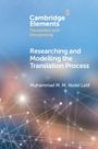 Muhammad M. M. Abdel Latif: Researching and Modelling the Translation Process, Buch