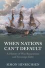 Simon Hinrichsen: When Nations Can't Default, Buch