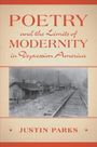 Justin Parks: Poetry and the Limits of Modernity in Depression America, Buch
