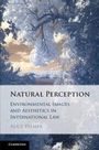 Text: "Natural Perception: Environmental Images and Aesthetics in International Law, Alice Palmer." Wald in Blautönen.