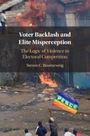 Steven C. Rosenzweig: Voter Backlash and Elite Misperception, Buch