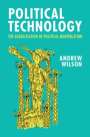 Andrew Wilson (University College London): Political Technology, Buch