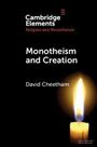 David Cheetham: Monotheism and Creation, Buch