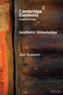 Jon Robson: Aesthetic Knowledge, Buch