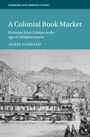 Agnes Gehbald: A Colonial Book Market, Buch