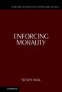 Steven Wall (University of Arizona): Enforcing Morality, Buch